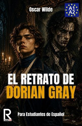 El retrato de Dorian Gray para estudiantes de español. Nivel A1-A2. Principiantes.