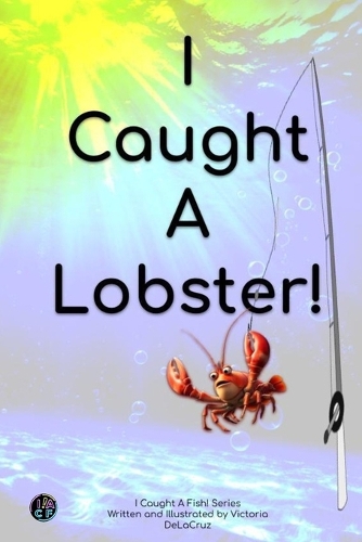 I Caught A Lobster!