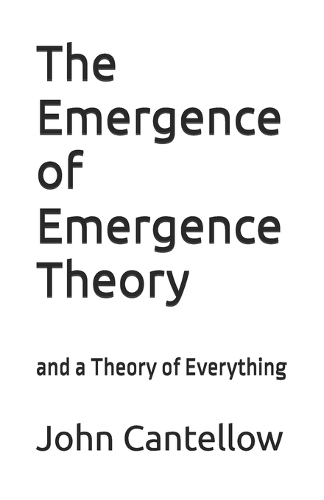 The Emergence of Emergence Theory