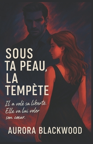 Sous Ta Peau, La Tempête