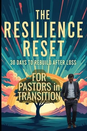 The Pastor's Resilience Reset