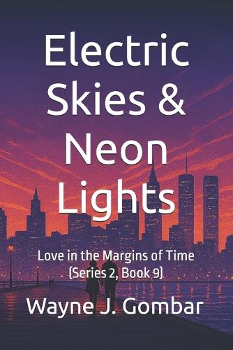 Electric Skies & Neon Lights