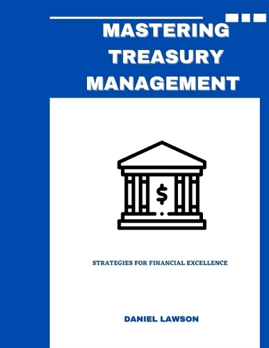 Mastering Treasury Management