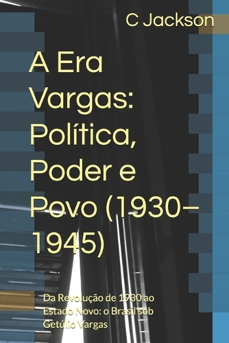 A Era Vargas