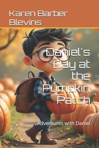 Daniel's Day at the Pumpkin Patch