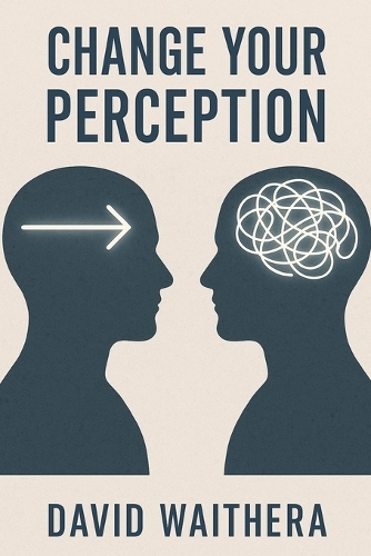 Change Your Perception