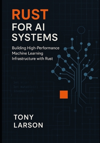 Rust for AI Systems