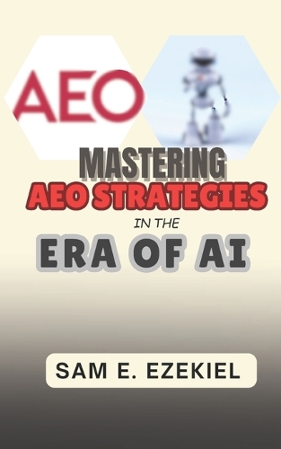 Mastering AEO Strategies in the Era of AI