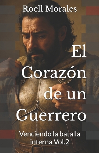 El Corazón de un Guerrero