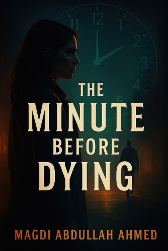 The Minute Before Dying