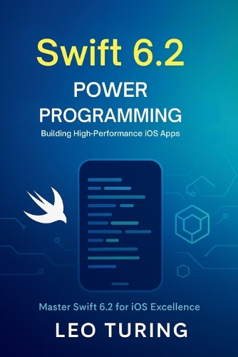 Swift 6.2 Power Programming
