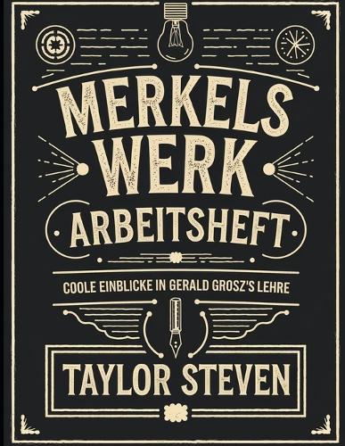 Merkels Werk Arbeitsheft
