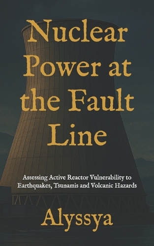 Nuclear Power at the Fault Line