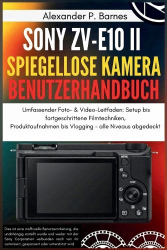 Sony ZV-E10 II Spiegellose Kamera Benutzerhandbuch