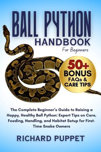 Ball Python Handbook for Beginners