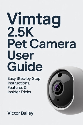 Vimtag 2.5k Pet Camera User Guide