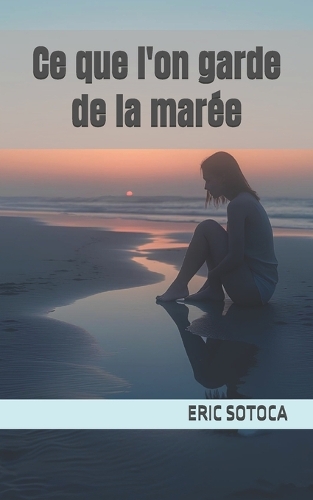 Ce que l'on garde de la marée