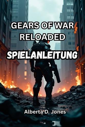 Gears of War Reloaded Spielanleitung