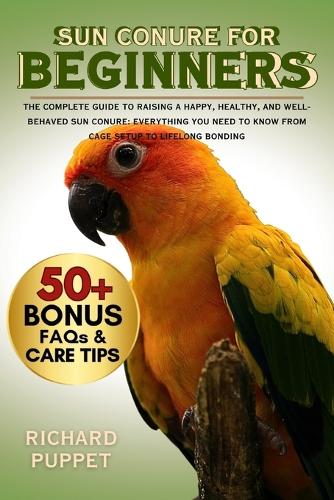 Sun Conure for Beginners