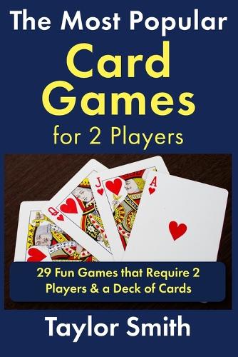 The Most Popular Card Games for 2 Players