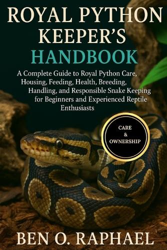 Royal Python Keeper's Handbook