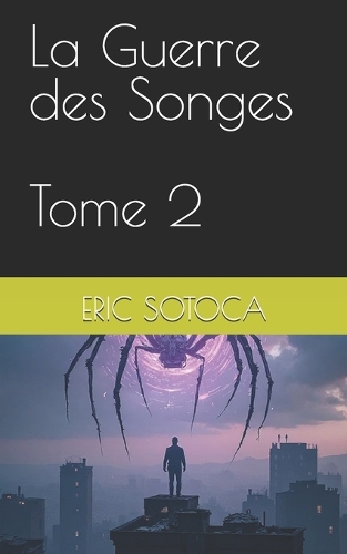 La Guerre des Songes - Tome 2