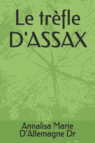 Le trèfle D'ASSAX