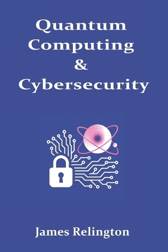 Quantum Computing & Cybersecurity