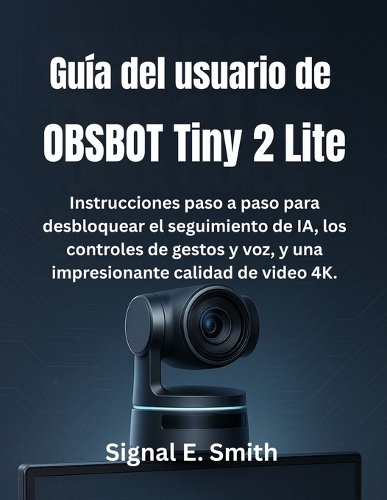 Guía del usuario de OBSBOT Tiny 2 Lite