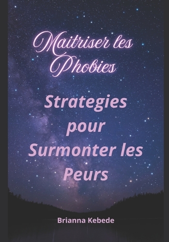 Maitriser les Phobies