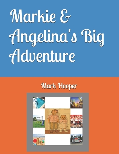 Markie & Angelina's Big Adventure