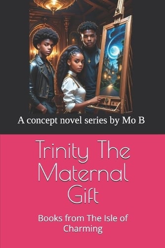 Trinity The Maternal Gift