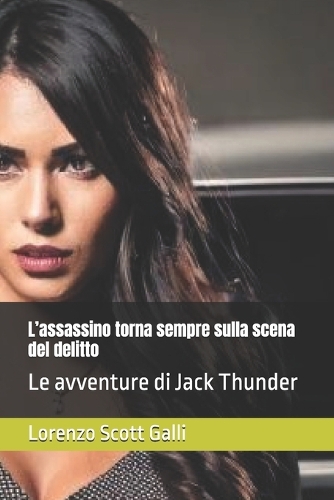 L'assassino torna sempre sulla scena del delitto