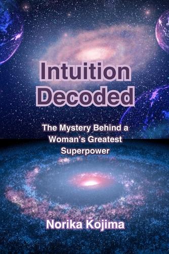Intuition Decoded
