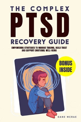 The Complex PTSD Recovery Guide