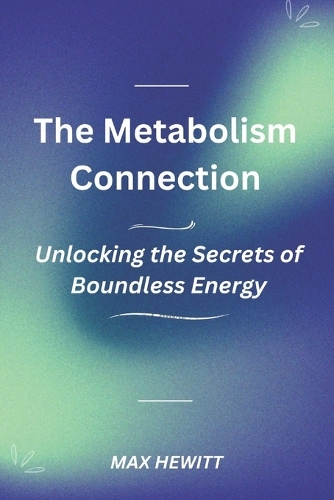 The Metabolism Connection