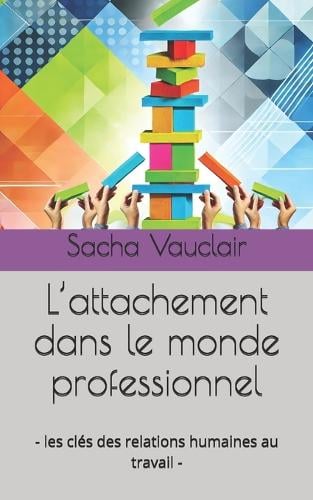 L'attachement dans le monde professionnel