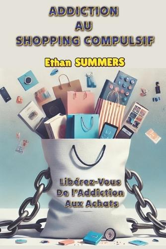 Addiction Au Shopping Compulsif