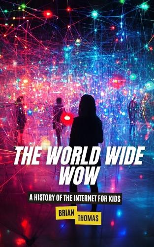 The World Wide Wow