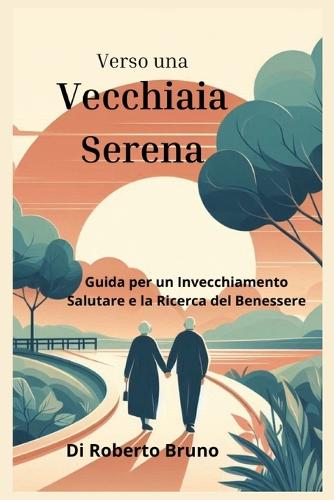"Verso una Vecchiaia Serena