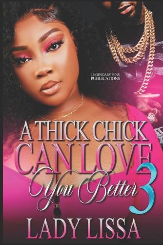 A Thick Chick Can Love You Better 3