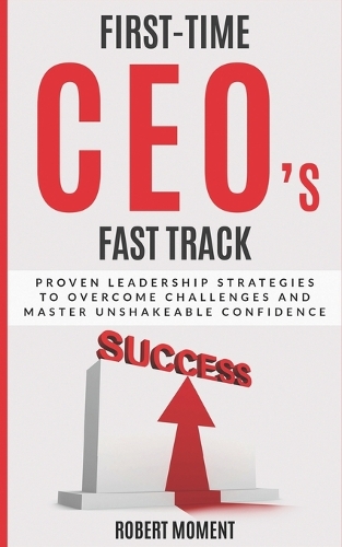 First Time CEOs Fast Track