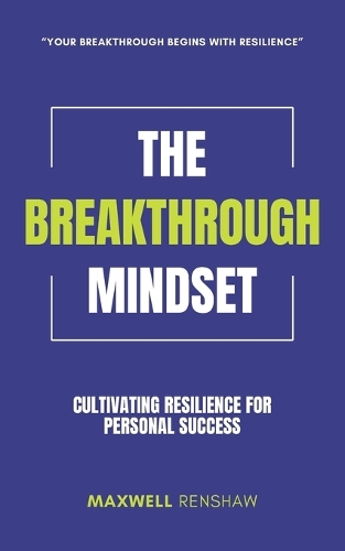 The Breakthrough Mindset