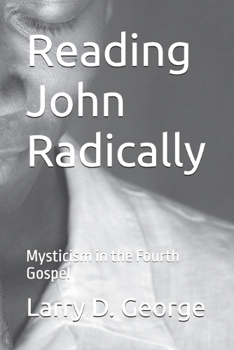 Reading John Radically