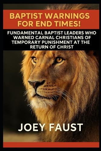 Baptist Warnings for End Times!