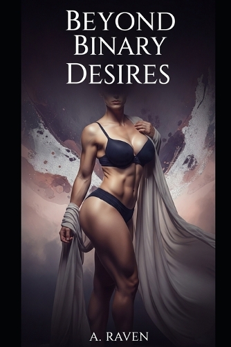 Beyond Binary Desires