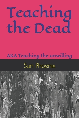 Teaching the Dead