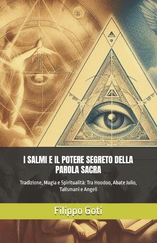 I Salmi E Il Potere Segreto Della Parola Sacra
