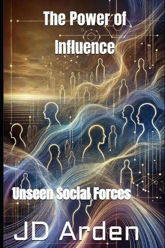 The Power of Influence