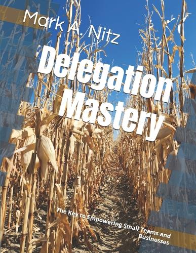 Delegation Mastery
